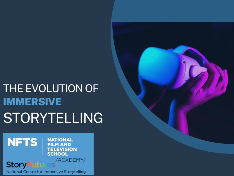 THE EVOLUTION OF IMMERSIVE STORYTELLING - David Puttnam